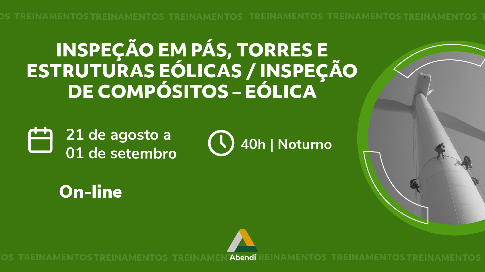 INSPEÇÃO EM PÁS, TORRES E ESTRUTURAS EÓLICAS / INSPEÇÃO DE COMPÓSITOS –  EÓLICA - Abendi